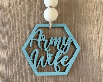 Army Wife| Rear View Car Mirror Charm | Mirror Charm | Car Charm | Personalized | Gift| Christmas Gift| customizable| car accessories