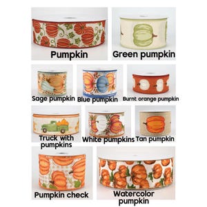 May include: A collection of eleven ribbon spools featuring various autumn-themed patterns including orange, green, blue, and white pumpkins, a green truck with pumpkins, and plaid designs. Each spool is labeled with its specific pumpkin or truck motif.