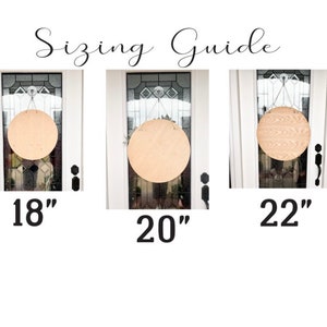 May include: Three wooden round signs hanging on a door, showing different sizes: 18 inches, 20 inches, and 22 inches.
