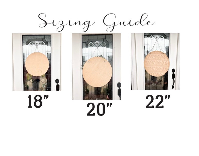May include: Three wooden round signs hanging on a door, showing different sizes: 18 inches, 20 inches, and 22 inches.
