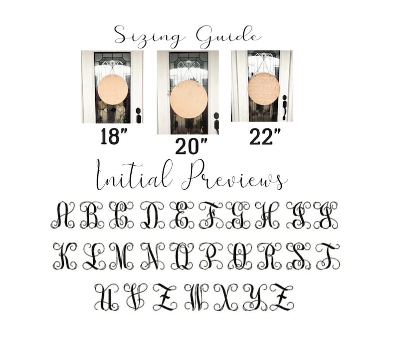 May include: Sizing guide for round wooden signs with three sizes: 18 inches, 20 inches, and 22 inches.  Initial previews for the letters A through Z in a script font.