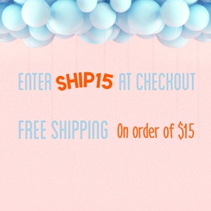 May include: A light pink background with light blue text that reads "ENTER SHIP15 AT CHECKOUT" and "FREE SHIPPING On order of $15". Light blue orbs are at the top of the image.
