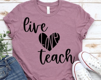 Live Love Teach SVG, JPG, PNG, digital file, cutting file