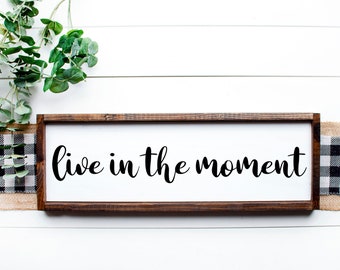 Live In The Moment SVG, JPG, PNG, Digital File, Cutting File