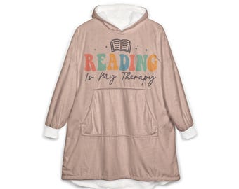 Reading Is My Therapy Blanket Hoodie | Reading Blanket | Hooded Blanket | Hoodie Blanket | Blanket Hoodie | Reading Merch | Hooded Cape