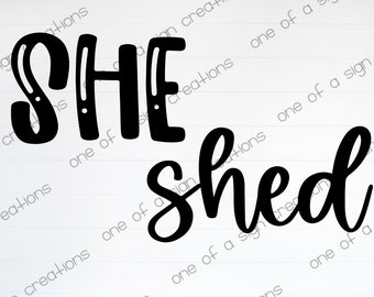 She Shed SVG, JPG, PNG, Digital File, Cutting File