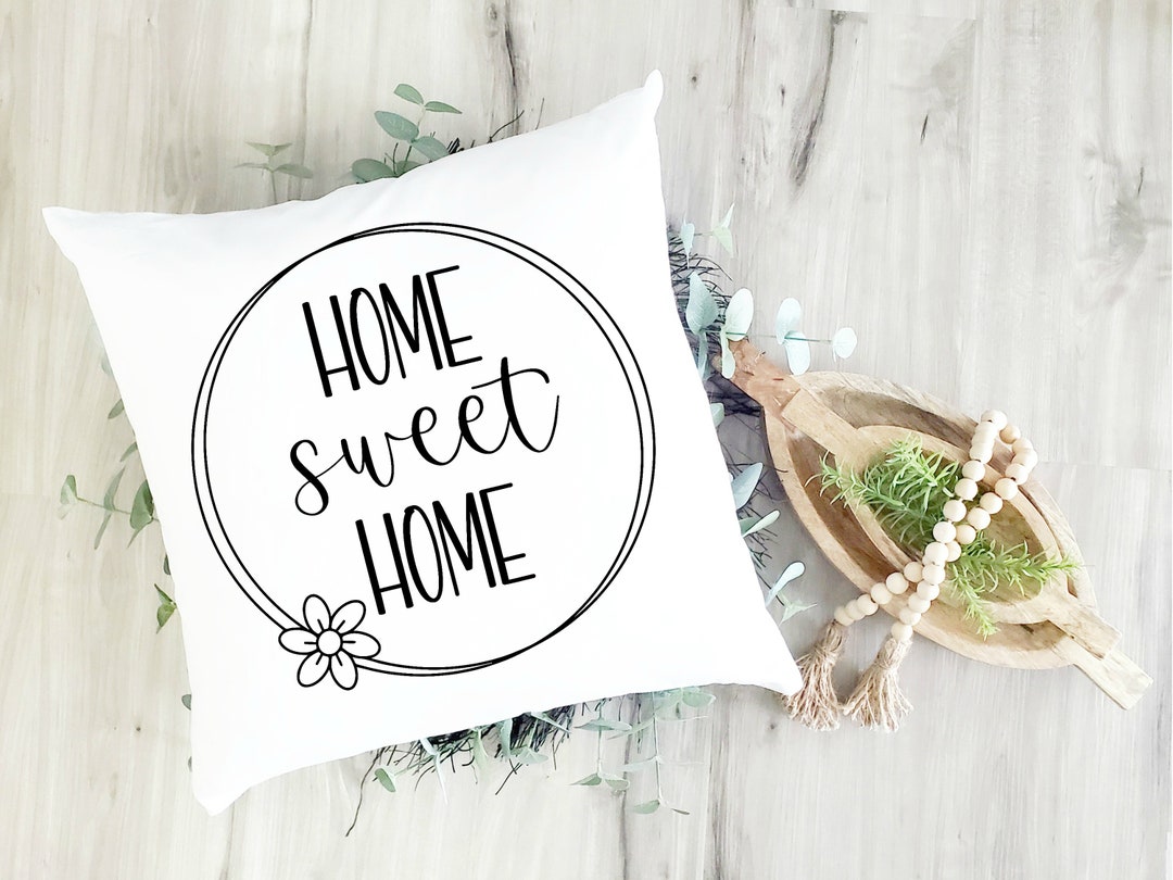 Home Sweet Home SVG JPG PNG Pillowcase Svg Digital Files Etsy
