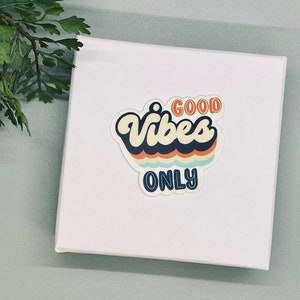 Good Vibes Only Sticker: Inspirational Vinyl Decal