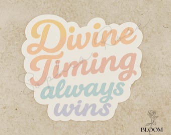 Divine Timing Always Wins Sticker, Pastel Gradient Motivational Quote, Spiritual Self Care Vinyl Sticker