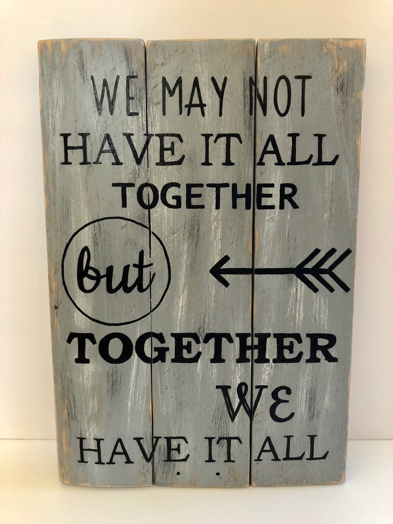 We May Not Have It All Together Wood Sign Love Etsy