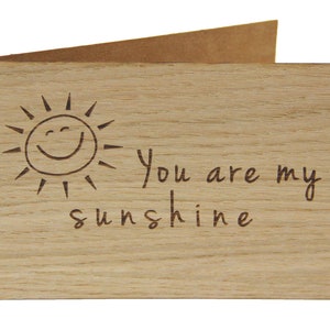 Holzgrußkarte - YOU ARE MY SUNSHINE - 100% handmade in Österreich - Postkarte, Geschenkkarte, Grußkarte, Klappkarte, Karte, Einladung (Holzart - Eiche)