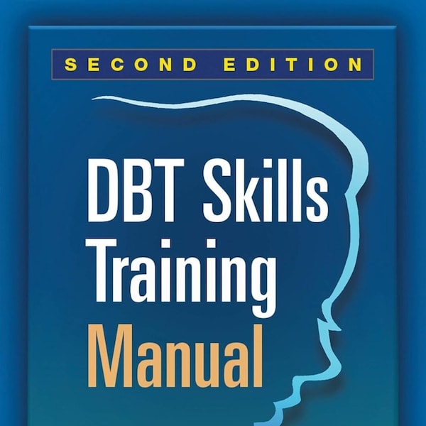 DBT Fähigkeiten Trainingspapier, Handouts und Arbeitsblätter, Zweite Auflage. ( Nur Digitale Kopie )