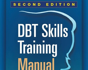 DBT Skills Training manual, Handouts and Worksheets, Second Edition. ( Digital Copy only )