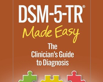 DSM-5-TR Made Easy. The Clinician's Guide to Diagnosis. ( Digital Copy only )