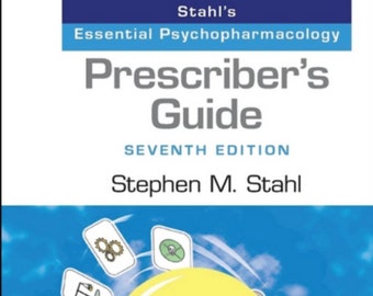 Prescriber's Guide: Stahl's Essential Psychopharmacology 7th Edition. ( Digital Copy only )
