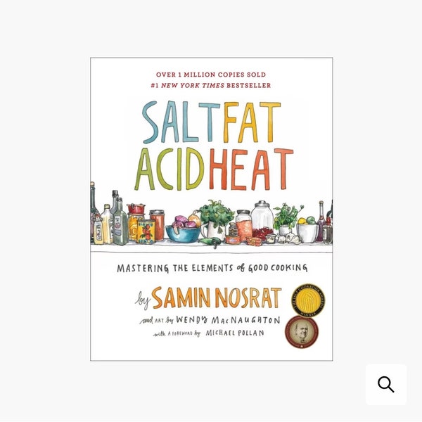 Salt, Fat, Acid, Heat: Mastering the Elements of Good Cooking.  ( Digital Copy only )