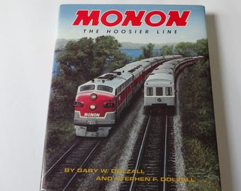 Vintage MONON The Hoosier Line Book 1987