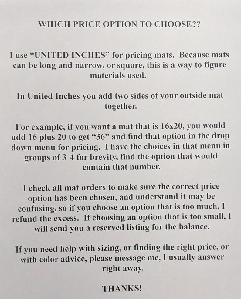 May include: A white informational document with black text titled WHICH PRICE OPTION TO CHOOSE??. The text explains the United Inches method for calculating mat pricing by adding two sides of the outside mat together, providing a 16x20 example.