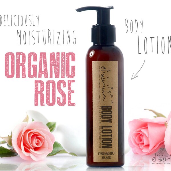 ORGANIC ROSE Body Lotion  • Deliciously Scented Organic Nourishing & Moisturizing Body Skin Hydration Milk