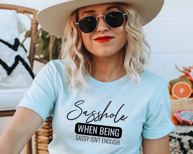 Featured listing image: Sasshole® Shirt, Gift for Her, Funny Tshirt, Handmade Clothing, Gifts for Mom, Anniversary Gifts, Best Friend Gifts, Graphic Tees, Sassy Tee