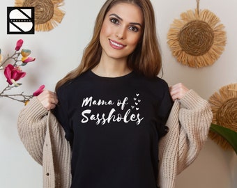 Mama of Sassholes Women's Tee, Gifts for Woman, T-shirts for Women, Gifts Friend, Funny Shirts