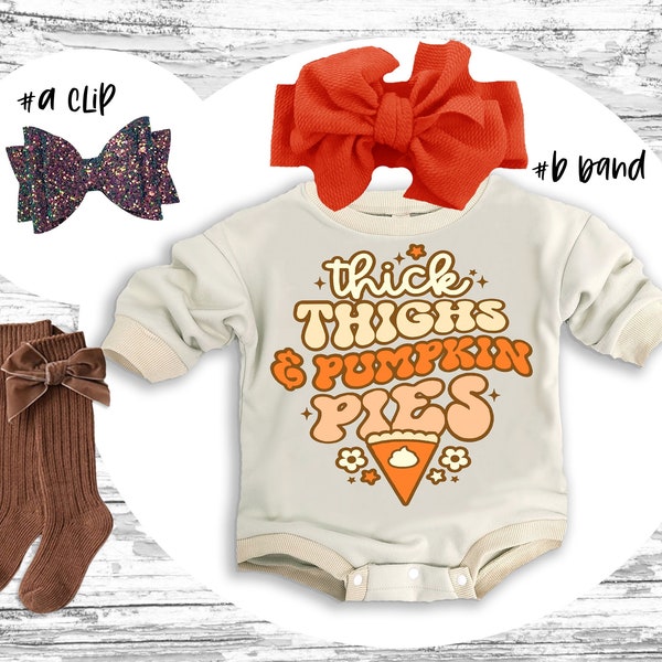 Thanksgiving baby Outfit little THICK THIGHS pumpkin pies super soft cozy warm oversized sweatsuit Thanksgiving girl outfit retro Romper