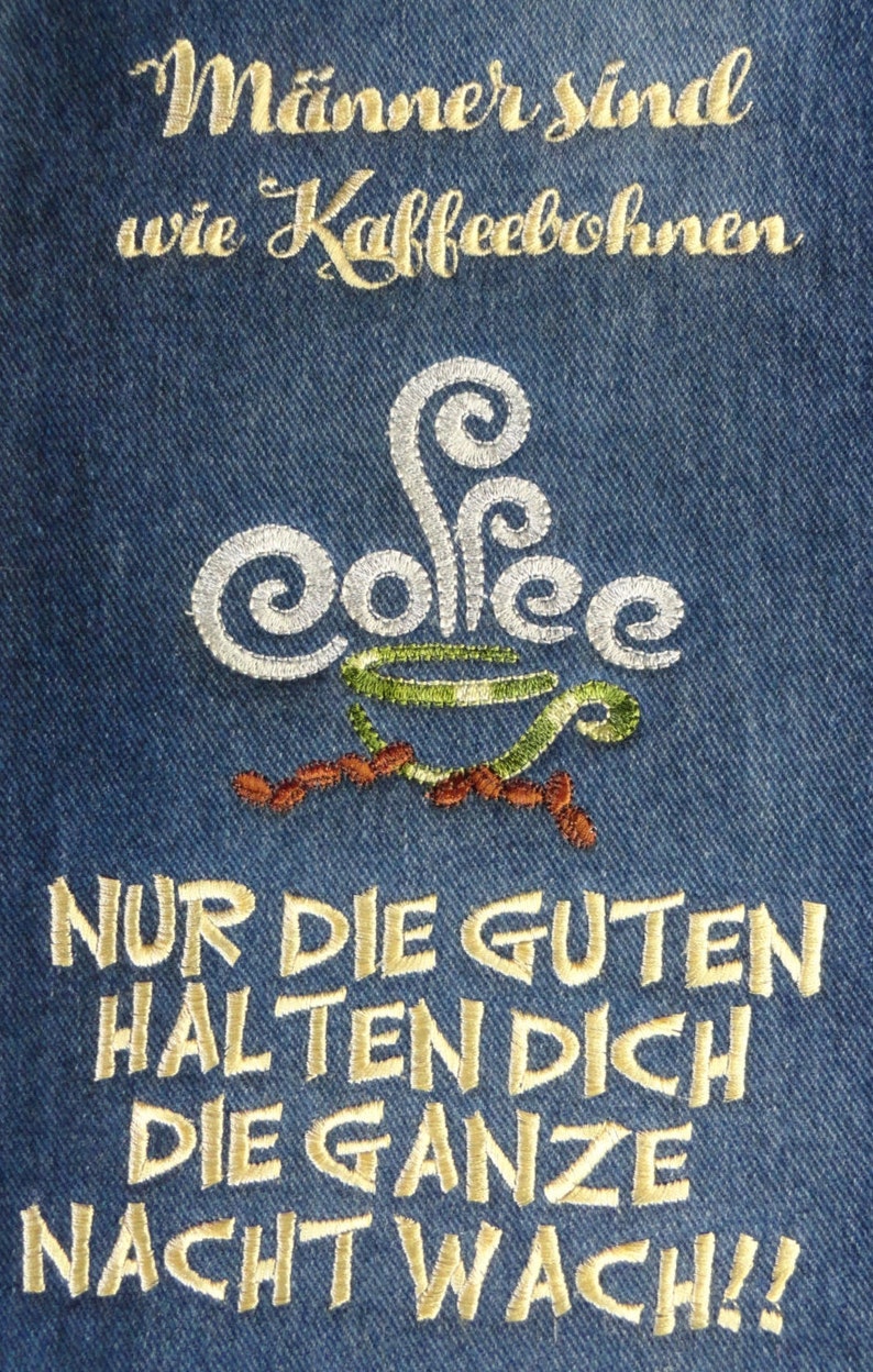 Sotis embroidery file ...men are like coffee beans... : an embroidery file for frame sizes 16x26 image 1