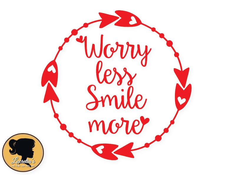 Quote SVG Worry less smile more files for | Etsy