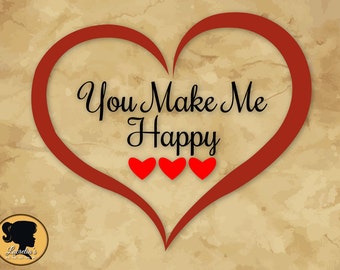 Quote svg, Your Make Me Happy Silhouette , Heart Frame Svg (zipped .eps .pdf .dxf .svg and .studio file) vector cutting files