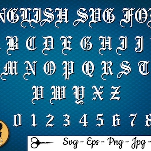 May include: White English alphabet and numbers in a gothic font style on a blue background. The text "ENGLISH SVG FONT" is at the top of the image. The text "Svg-Eps-Png-Jpg-Dxf" is at the bottom of the image.