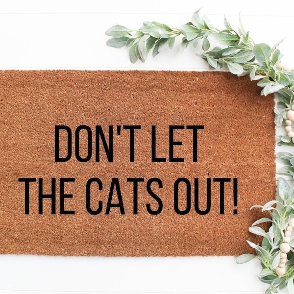 Dont let cat out door mat etsy