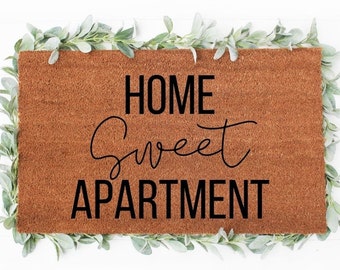 Home Sweet Apartment - Funny Doormats  - Funny Mats - Welcome Mat - Doormats - Housewarming - Farmhouse - New Apartment