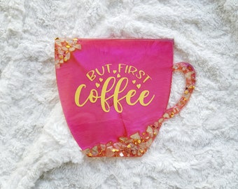 Resin Coffee Coaster Pink and Gold/ Crushed Glass "But First Coffee" Large Coaster