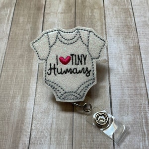 Tiny Humans | Badge Reel | Badge Holder | ID Badge Reel | ID Badge Holder | NICU | Labor and Delivery | I Love Tiny Humans