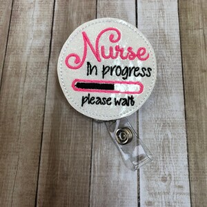 Nurse in Progress Please Wait | Badge Reel |Badge Holder | ID Badge Reel | ID Badge Holder | Nursing Student