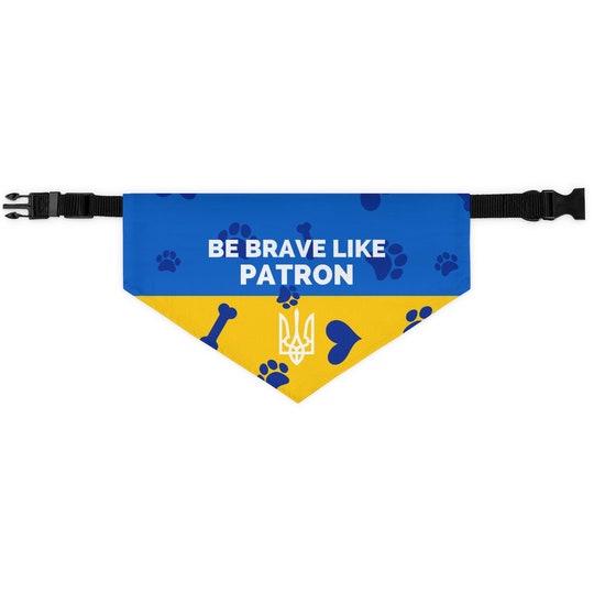 Be Brave Like Patron Pet Bandana Collar Ukraine Dog  Ukrainian Flag