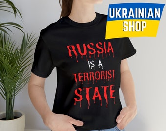 Russia Is A Terrorist State T-Shirt Unisex Ukrainian Artist