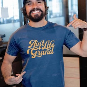Ain't Life Grand DISTRESSED Text T-Shirt