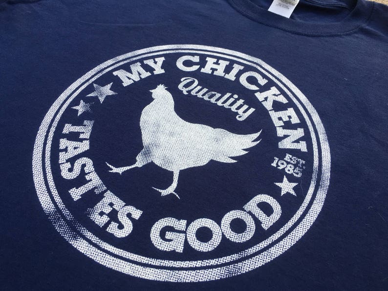 My Chicken Tastes DISTRESSED Graphic 1985 T-Shirt
