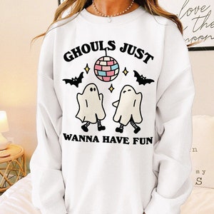 Disco Ghosts Sweatshirt, Retro Halloween Sweater, Ghouls Just Wanna Have Fun Sweat Shirt, Halloween Shirts, Funny Ghost Gift, UNISEX