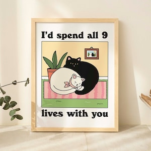 Decorazione da parete con gatti retrò, stampa di gatti romantici, spenderei tutte le 9 vite con te citazione, stampe per la casa accoglienti, regalo di poster, regali di anniversario, SENZA CORNICE
