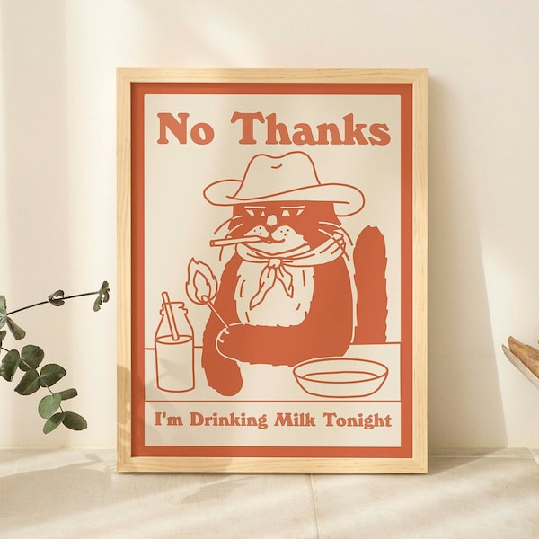 Cowboy Cat Print, Retro Drink Poster, Cowboy Cat Milk Posters, I'm Drinking Milk Prints, Kitchen Decor, Bar Decor = Poster, UNFRAMED