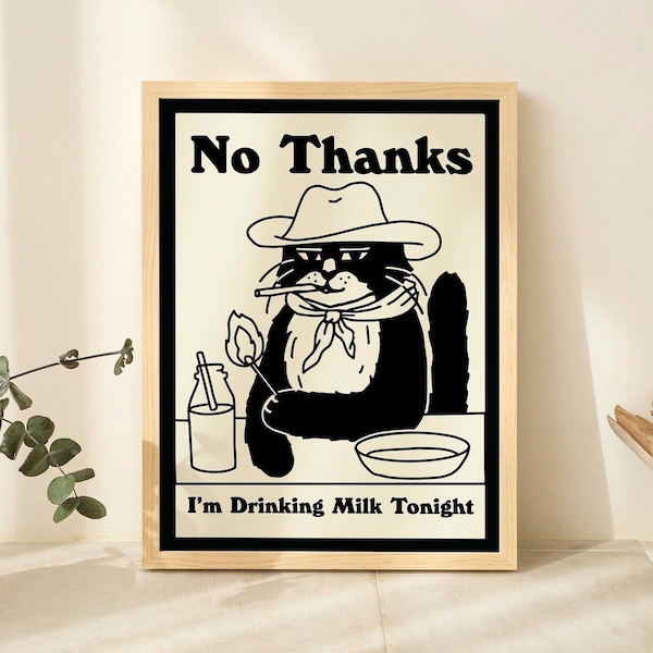 Cowboy Cat Print, Retro Drink Poster, Cowboy Cat Milk Posters, I'm Drinking Milk Prints, Kitchen Decor, Bar Decor = Poster, UNFRAMED