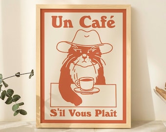 French Cafe Cat Print, Retro Drink Poster, Cowboy Cat Coffee Posters, Un Cafe Sil Vous Plait, Kitchen Decor, Coffee Lover Poster, UNFRAMED