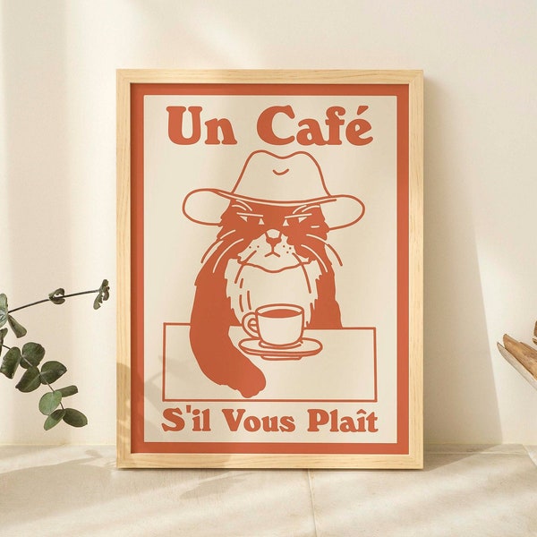 French Cafe Cat Print, Retro Drink Poster, Cowboy Cat Coffee Posters, Un Cafe Sil Vous Plait, Kitchen Decor, Coffee Lover Poster, UNFRAMED