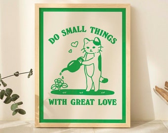 Cat and Plant Print, Small things great love Quote Poster, Retro Water your Plants Poster, Simple Green Botanical Farmhouse Print, UNFRAMED