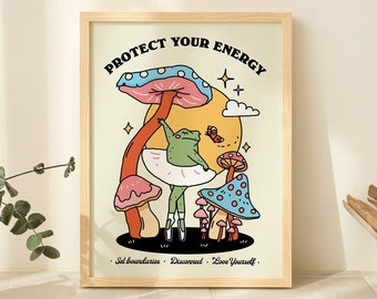 May include: A colorful poster with a frog wearing a tutu and dancing on a mushroom. The poster has the text "Protect Your Energy" and the words "Set boundaries. Disconnect. Love Yourself." at the bottom.