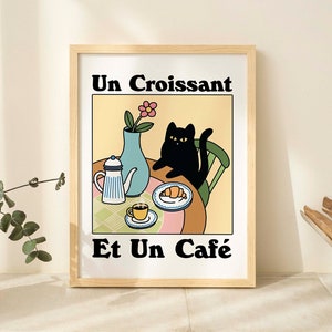 Französisches Cafe Croissant Katze Druck, Retro Getränk Poster, Bistrokaffee Poster, Un Cafe Sil Vous Plait, einzigartiges Poster, UNGERAHMT