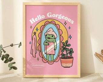 Girly Frog Self Love Wall Print, Positivity Hello Gorgeous Quote, Pink Retro Posters, Bathroom Y2K Poster Prints, Dorm Room Decor UNFRAMED