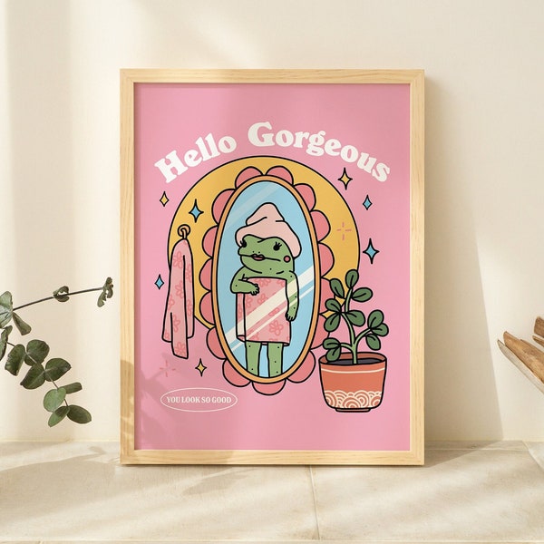 Girly Frog Self Love Wall Print, Positivity Hello Gorgeous Quote, Pink Retro Posters, Bathroom Y2K Poster Prints, Dorm Room Decor UNFRAMED